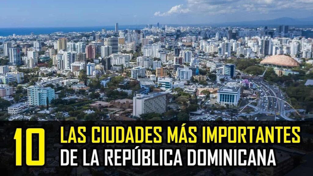 las 10 ciudades mas desarrolladas de la republica dominicana 1628217157 b