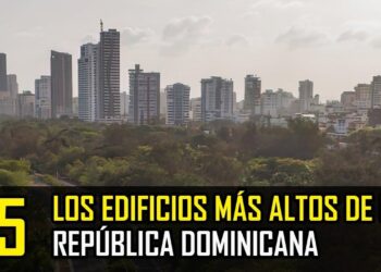 descubre espectaculares 15 rascacielos santo domingo modernidad grandeza republica dominicana