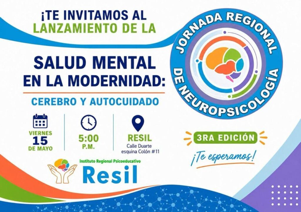 Neuropsicología República Dominicana, Salud mental RD, Instituto Resil, Autocuidado emocional, Jornada neuropsicología UCNE, Neurociencia y bienestar