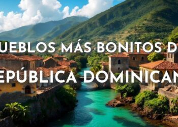 pueblos mas bonitos republica dominicana destinos imperdibles